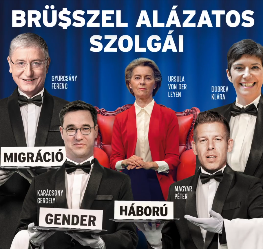 Un'immagine di propaganda di Fidesz che presenta l'opposizione ungherese "al servizio" di Bruxelles